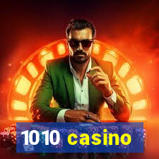 1010 casino